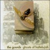 The Gourds - Ghosts of Hallelujah