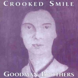 Goodman Brothers - Crooked Smile