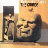 Gourds, The - Bolsa de Agua