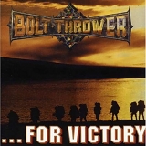 Bolt Thrower - ...For Victory