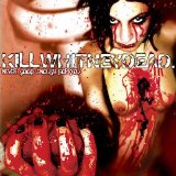 Killwhitneydead - Never Good Enough For You