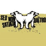 Various artists - Sed Non Satiata / Daïtro Split