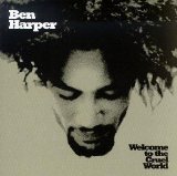 Ben Harper - Welcome to the Cruel World