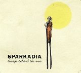 Sparkadia - Things Behind The Sun