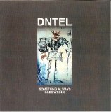Dntel (2001, eVBR) - Something Always Goes Wrong