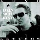 Bain Wolfkind - Love Letters