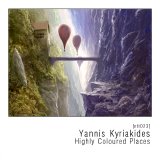 Yannis Kyriakides - Highly Coloured Places