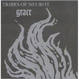 Tribes Of Neurot - Grace