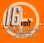 16 Volt - The Dreams That Rot In Your Heart / Two Wires Thin