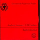 Andreas Ammer / FM Einheit - Radio Inferno
