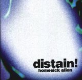 Distain! - Homesick Alien!