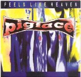 Pigface - Feels Like Heaven, Smells Like Shit