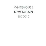 Whitehouse - New Britain