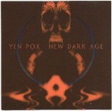Yen Pox - New Dark Age
