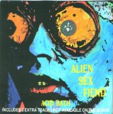 Alien Sex Fiend - Acid bath