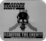 Atari Teenage Riot - Redefine The Enemy