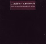 Zbigniew Karkowski - Choice Of Points For The Application Of Force