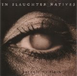 In Slaughter Natives - Purgate My Stain