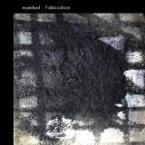 Mystified - Fabrication