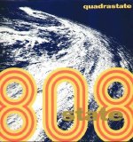808 State - Quadrastate