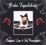 Ordo Equilibrio - Conquest, Love & Self Perseverance