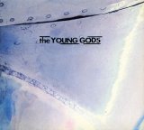 The Young Gods - T.V. Sky
