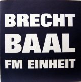 F.M. Einheit - Brecht Baal