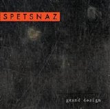 Spetsnaz - Grand Design
