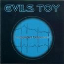 Evils Toy - Transparent Frequencies