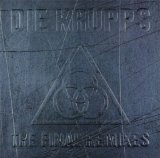 Die Krupps - The Final Remixes
