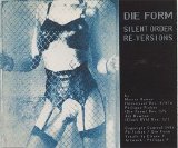 Die Form - Silent Order : Re-Versions