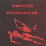 Turbund Sturmwerk - Der Letzte Sieger ist der Tod