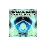 Swamp Terrorists - Wreck