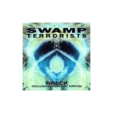 Swamp Terrorists - Wreck