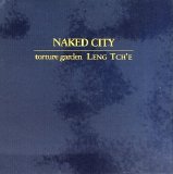 Naked City - Torture Garden