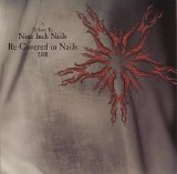 Various artists - Re-Covered In Nails 2.001: A Tribute To Nine Inch Nails