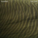 Mystified - The Hush