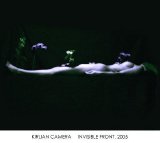 Kirlian Camera - Invisible Front . 2005
