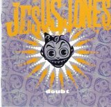 Jesus Jones - Doubt