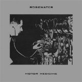 Rosewater - Motor Medicine