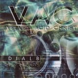 Velvet Acid Christ - Dial8