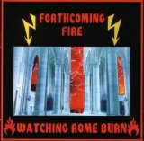 Forthcoming Fire - Watching Rome Burn