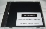 Spetsnaz - Choose Your Weapon EP (German Edition)