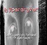 Hyperdriver - Just When You Thought It Was Safe...