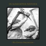 In Slaughter Natives - Re-Enter Salvation