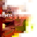 Notech - Cold Hands