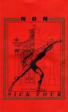 NON - sick tour [staalplaat tape 1985]