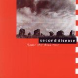 Second Disease - Flame The Dark True