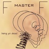 F master F - Bang Yo Dead EP