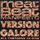 Meat Beat Manifesto - Version Galore